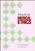 Practical Medical Ethics