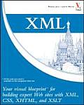 XML Your Visual Blueprint for Building Expert Web Sites with XML CSS XHTML & XSLT