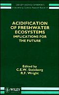 Acidification of Freshwater Ecosystems: Implications for the Future