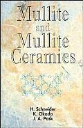 Mullite and Mullite Ceramics