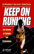Keep on Running: The Science of Training and Performance