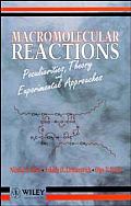 Macromolecular Reactions: Peculiarities, Theory and Experimental Approaches