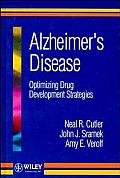 Alzheimer's Disease: Optimizing Drug Development Strategies