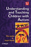 Understanding and Teaching Children with Autism