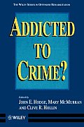 Addicted to Crime?