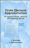 Finite Element Approximation for Optimal Shape, Material and Topology Design