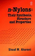 N-Nylons: Their Synthesis, Structure, and Properties