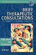 Brief Therapeutic Consultations: An Approach to Systemic Counselling