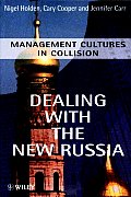 Dealing with the New Russia: Management Cultures in Collision