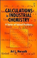 Calculations in Industrial Chemistry: A Series of Solved Problems