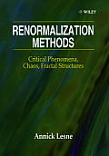 Renormalization Methods: Critical Phenomena, Chaos, Fractal Structures