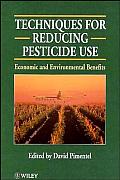 Techniques for Reducing Pesticide Use: Economic and Environmental Benefits