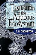 Toxicants in the Aqueous Ecosystem