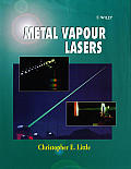 Metal Vapour Lasers: Physics, Engineering and Applications