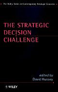 The Strategic Decision Challenge