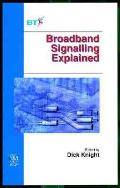 Broadband Signalling Explained