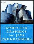 Computer Graphics For Java Programmers