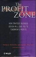 Profit Zone How Strategic Business Desig