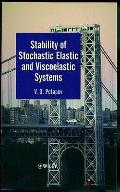 Stability Of Stochastic Elastic & Viscoe