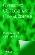 Conducting GCP-Compliant Clinical Res.