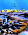 Architecture Of The Borderlands