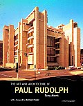 Art & Architecture Of Paul Rudolph