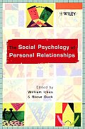 The Social Psychology of Personal Relationships