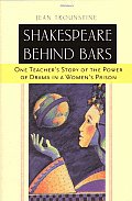 Shakespeare Behind Bars One Teachers Story Of The Power Of Drama In A Womens Prison