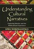 Understanding Cultural Narratives: Exploring Identity and the Multicultural Experience