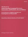 Workbook for Understanding Language Structure Interaction & Variation Second Edition