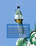 Beyond Sputnik: U.S. Science Policy in the Twenty-First Century