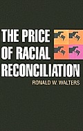 Price Of Racial Reconciliation