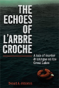 The Echoes of l'Arbre Croche