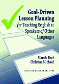 Goal-Driven Lesson Planning for Teaching English to Speakers of Other Languages