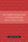 Two Twelfth-Century Texts on Chinese Painting