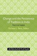 Change and the Persistence of Tradition in India: Five Lectures