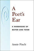 A Poet's Ear: A Handbook of Meter and Form