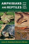 Amphibians & Reptiles Of The Great Lakes Region