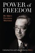 Power of Freedom: Hu Shih's Political Writings