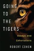 Going to the Tigers Essays & Exhortations