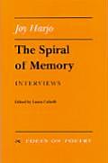 Spiral Of Memory Interviews Poets On Poetry