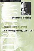 Bardic Deadlines: Reviewing Poetry, 1984-95