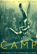 Camp: Queer Aesthetics and the Performing Subject--A Reader