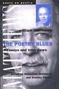 The Poetry Blues: Essays and Interviews