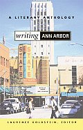 Writing Ann Arbor: A Literary Anthology
