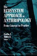 Ecosystem Approach in Anthropology From Concept to Practice