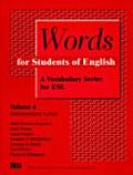 Words for Students of English, Vol. 4: A Vocabulary Series for ESL Volume 4