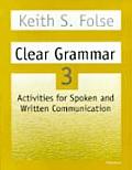 Clear Grammar 3 Activities for Spoken & Written Communication
