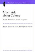 Much Ado about Culture: North American Trade Disputes