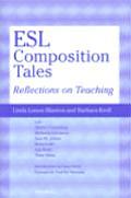 ESL Composition Tales: Reflections on Teaching